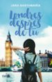 londres despres de tu-9788416620906 londres despres de tu 9788416620906