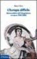 l'europa difficile: storia dell'integrazione europea 1948-2000-9788815083906 l'europa difficile: storia dell'integrazione europea 1948 2000 9788815083906