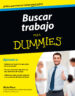 buscar trabajo para dummies-9788432902116 buscar trabajo para dummies 9788432902116