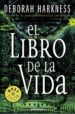 el libro de la vida (el descubrimiento de las brujas 3)-9788466332316 el libro de la vida (el descubrimiento de las brujas 3) 9788466332316