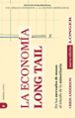 la economia long tail: de los mercados de masas al triunfo de lo minoritario-9788492452316 la economia long tail: de los mercados de masas al triunfo de lo minoritario 9788492452316