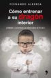 (pe) como entrenar a su dragon interior: aprende a gestionar las emociones de tu hijo-9788499985916 (pe) como entrenar a su dragon interior: aprende a gestionar las emociones de tu hijo 9788499985916
