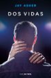 dos vidas-9788416588626 dos vidas 9788416588626