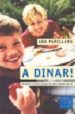 a dinar!: receptari practic perque els nens mengin de tot-9788466405126 a dinar!: receptari practic perque els nens mengin de tot 9788466405126