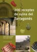 200 receptes de cuina del tarragones-9788489890626 200 receptes de cuina del tarragones 9788489890626