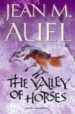 The Clan of the Cave Bear & The Valley of Horses by Jean M. Auel