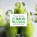 zumos verdes: recetas sanas y faciles-9788490566336 zumos verdes: recetas sanas y faciles 9788490566336