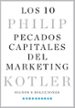 los 10 pecados capitales del marketing : signos y soluciones-philip kotler-9788498754636 los 10 pecados capitales del marketing : signos y soluciones-philip kotler-9788498754636
