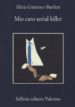 mio caro serial killer-9788838937736 mio caro serial killer 9788838937736