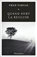 quand sort la recluse-9782081413146 quand sort la recluse 9782081413146