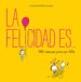 la felicidad es... 500 razones para ser feliz-9788401023156 la felicidad es... 500 razones para ser feliz 9788401023156