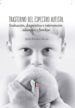 trastorno del espectro autista. evaluacion, diagnostico e interve ncion edicativa y familiar-9788491495956 trastorno del espectro autista. evaluacion, diagnostico e interve ncion edicativa y familiar 9788491495956
