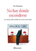 no hay donde esconderse: la empresa ante el poder del nuevo consu midor-9788498750256 no hay donde esconderse: la empresa ante el poder del nuevo consu midor 9788498750256