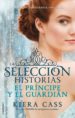 el principe y el guardian (la seleccion historias vol. 1)-9788499189956 el principe y el guardian (la seleccion historias vol. 1) 9788499189956
