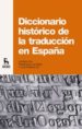 diccionario historico de la traduccion en españa-9788424936266 diccionario historico de la traduccion en españa 9788424936266