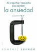 50 preguntas y respuestas para combatir la ansiedad-9788449326066 50 preguntas y respuestas para combatir la ansiedad 9788449326066