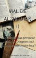 mal de alzheimer ii: ¿qué síntomas provoca?, ¿cómo se diagnostica? y ¿cuántos afectados hay?: (ebook)-juan moises de la serna-cdlap00006266 mal de alzheimer ii: ¿qué síntomas provoca?, ¿cómo se diagnostica? y ¿cuántos afectados hay?: (ebook) juan moises de la serna cdlap00006266