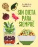 sin dieta para siempre (ebook)-9788417664176 sin dieta para siempre (ebook) 9788417664176