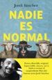 nadie es normal-jordi sanchez zaragoza-9788408239086