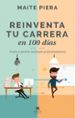 reinventa tu carrera en 100 dias-9788416928286 reinventa tu carrera en 100 dias 9788416928286