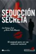 seduccion secreta: el manual para ser un seductor natural-9788499673486 seduccion secreta: el manual para ser un seductor natural 9788499673486