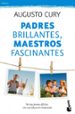 padres brillantes, maestros fascinantes-9788408115496 padres brillantes, maestros fascinantes 9788408115496