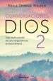 conversaciones con dios ii-9788466330596 conversaciones con dios ii 9788466330596