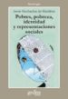 pobres, pobreza, identidad y representaciones sociales-9788474326796 pobres, pobreza, identidad y representaciones sociales 9788474326796