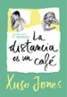 la distancia es un cafe (coffee love 3)-9788490437896 la distancia es un cafe (coffee love 3) 9788490437896