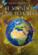 el mundo que yo creo-9788494060496 el mundo que yo creo 9788494060496