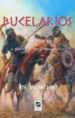 bucelarios: la venganza del imperio romano de oriente-9788494507496 bucelarios: la venganza del imperio romano de oriente 9788494507496