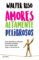 amores altamente peligrosos (edición mexicana) (ebook)-walter riso-9786070747816 amores altamente peligrosos (edición mexicana) (ebook) walter riso 9786070747816