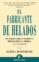 el fabricante de helados : una historia sobre el ingrediente indi spensable en la empresa, la calidad-subir chowdhury-9788496627116 el fabricante de helados : una historia sobre el ingrediente indi spensable en la empresa, la calidad subir chowdhury 9788496627116