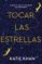tocar las estrellas-katie khan-9788401020926 tocar las estrellas katie khan 9788401020926