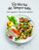 verduras de temporada: cocina siguiendo el ritmo de las estaciones-9788416890026 verduras de temporada: cocina siguiendo el ritmo de las estaciones 9788416890026