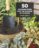 50 combinaciones con tus plantas de interior-steve asbell-9788403509146 50 combinaciones con tus plantas de interior steve asbell 9788403509146