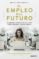 el empleo del futuro (ebook)-manuel hidalgo-9788423429776 el empleo del futuro (ebook) manuel hidalgo 9788423429776