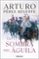 la sombra del águila-arturo perez-reverte-9788466333276 la sombra del águila arturo perez reverte 9788466333276