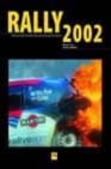 Portada de RALLY 2002: ANUARIO DEL CAMPEONATO DEL MUNDO DE RALLIES