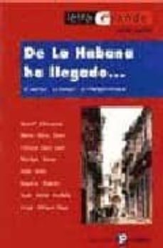 Portada de DE LA HABANA HA LLEGADO: CUENTOS CUBANOS CONTEMPORANEOS