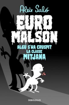 Portada de EURO MALSON: ALGU S HA CRUSPIT LA CLASSE MITJANA