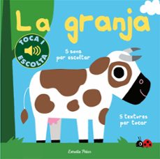 Portada de LA GRANJA. TOCA I ESCOLTA