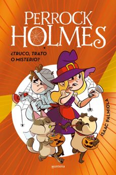 Portada de PERROCK HOLMES - ¿TRUCO, TRATO O MISTERIO? (EDICION ESPECIAL) (EBOOK)