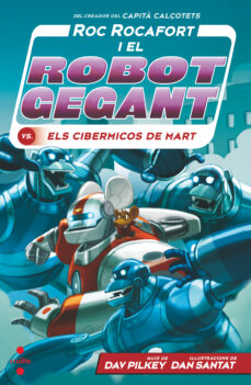 Portada de C-RR.4 ROC ROCAFORT I EL ROBOT GEGANT VS. ELS CIBERMICOS DE MART