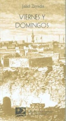 Portada de VIERNES Y DOMINGOS: APUNTES PARA LA BIOGRAFIA DE UNA CIUDAD MEDIT ERRANEA