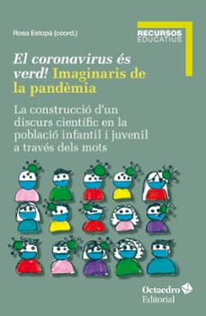 Portada de EL CORONAVIRUS ES VERD! IMAGINARIS DE LA PANDEMIA