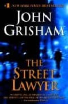 Descargar libros de texto torrents THE STREET LAWYER de JOHN GRISHAM  (Literatura española) 9780440225706