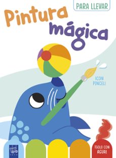 Portada de PINTURA MAGICA PARA LLEVAR. FOCA