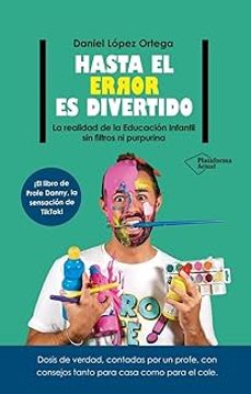 Descargador de libros de texto HASTA EL ERROR ES DIVERTIDO in Spanish 9788410079106 de DANIEL LOPEZ ORTEGA
