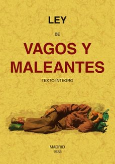 Descargar libros electrónicos gratis para itouch LEY DE VAGOS Y MALEANTES de ANONIMO 9788411710206 en español 